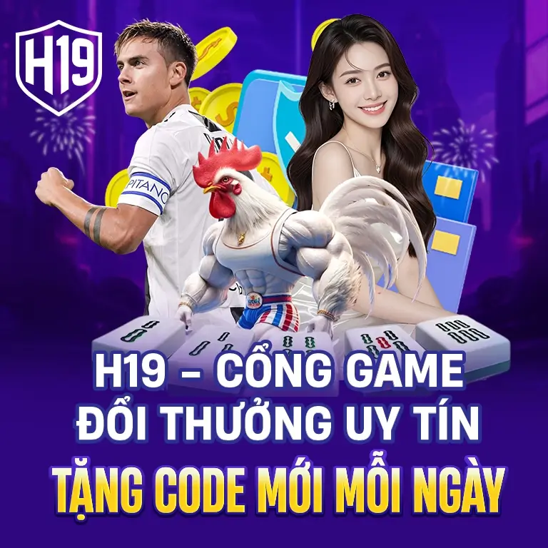 H19 tặng code ưu đãi VIP mỗi ngày